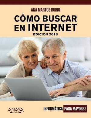 CÓMO BUSCAR EN INTERNET. EDICIÓN 2018 | 9788441539815 | MARTOS RUBIO, ANA | Llibreria Online de Tremp
