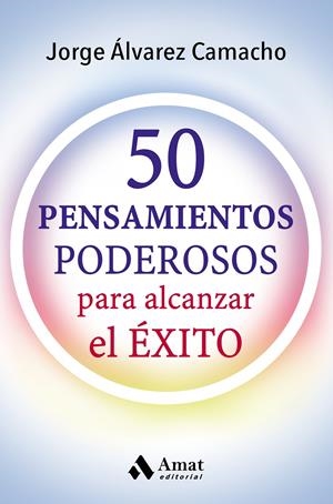 50 PENSAMIENTOS PODESOROS | 9788417208066 | ÁLVAREZ CAMACHO, JORGE | Llibreria Online de Tremp