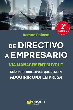 DE DIRECTIVO A EMPRESARIO NE | 9788417209001 | PALACIN ANTOR, RAMÓN | Llibreria Online de Tremp