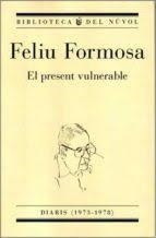 EL PRESENT VULNERABLE | 9788494747946 | FORMOSA TORRES, FELIU | Llibreria Online de Tremp