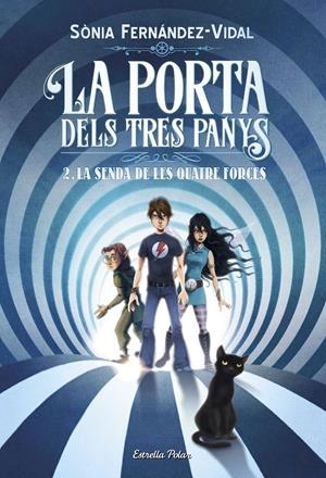 LA PORTA DELS TRES PANYS. LA SENDA DE LES QUATRE FORCES | 9788491375050 | FERNÁNDEZ-VIDAL, SÓNIA