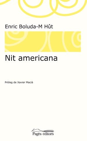 NIT AMERICANA | 9788499759319 | BOLUDA-M HÛT, ENRIC | Llibreria Online de Tremp
