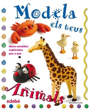 MODELA ELS TEUS ANIMALS AMB PLASTILINA | 9788423697915 | CUXART PICART, BERNADETTE | Llibreria Online de Tremp