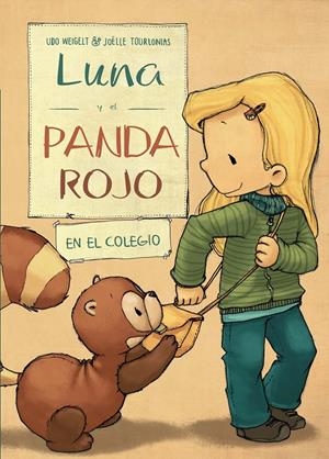 4. LUNA Y EL PANDA ROJO EN EL COLEGIO | 9788468334172 | WEIGELT, UDO