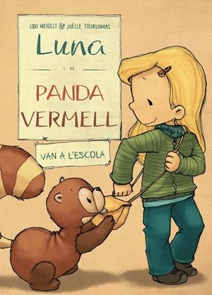 4. LUNA I EL PANDA VERMELL VAN A L?ESCOLA | 9788468334486 | WEIGELT, UDO/NACIONALIDAD: ALEMANA | Llibreria Online de Tremp