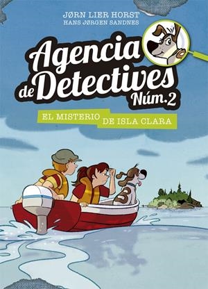 AGENCIA DE DETECTIVES NÚM. 2 - 5. EL MISTERIO DE ISLA CLARA | 9788424662318 | HORST, JORN LIER | Llibreria Online de Tremp
