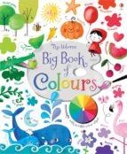 BIG BOOKS OF COLOURS | 9781409582472 | FELICITY BROOKS  | Llibreria Online de Tremp