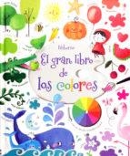 EL GRAN LIBRO DE LOS COLORES | 9781409587859 | Llibreria Online de Tremp