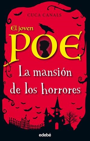 EL JOVEN POE 3: LA MANSIÓN DE LOS HORRORES | 9788468334868 | CUCA CANALS/CUCA CANALS | Llibreria Online de Tremp