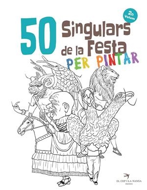 50 SINGULARS DE LA FESTA PER PINTAR. VOLUM 2 | 9788417000592 | ORTEGA BOLÍVAR, JUAN | Llibreria Online de Tremp