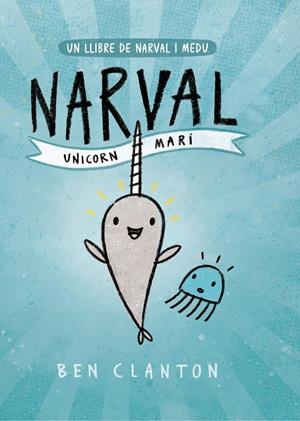 NARVAL. UNICORN MARÍ | 9788426145123 | CLANTON, BEN | Llibreria Online de Tremp