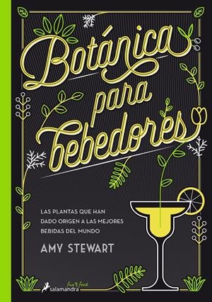 BOTÁNICA PARA BEBEDORES | 9788416295098 | STEWART, AMY | Llibreria Online de Tremp