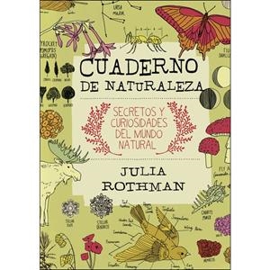CUADERNO DE NATURALEZA | 9788416544653 | ROTHMAN, JULIA | Llibreria Online de Tremp
