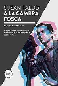 A LA CAMBRA FOSCA | 9788417339067 | FALUDI, SUSAN | Llibreria Online de Tremp