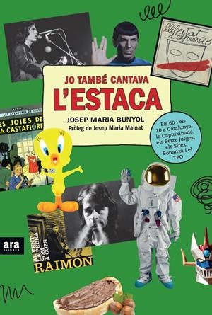 JO TAMBÉ CANTAVA L'ESTACA | 9788416915507 | BUNYOL I DURAN, JOSEP MARIA | Llibreria Online de Tremp