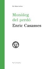 MONÒLEG DEL PERDÓ | 9788494780011 | CASASSES FIGUERES, ENRIC | Llibreria Online de Tremp