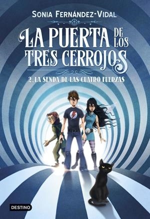 LA PUERTA DE LOS TRES CERROJOS 2. LA SENDA DE LAS CUATRO FUERZAS | 9788408182559 | FERNÁNDEZ-VIDAL, SÓNIA | Llibreria Online de Tremp