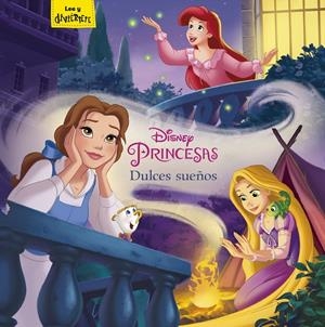 PRINCESAS. DULCES SUEÑOS | 9788416917457 | DISNEY | Llibreria Online de Tremp