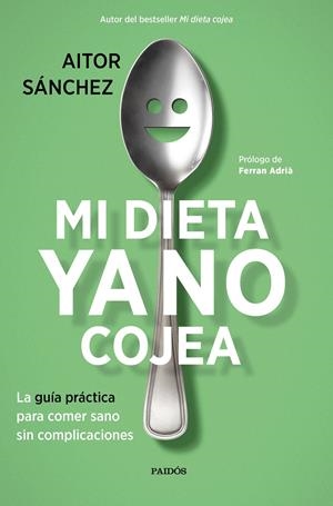 MI DIETA YA NO COJEA | 9788449334276 | SÁNCHEZ GARCÍA, AITOR | Llibreria Online de Tremp