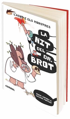 LA NIT DEL DR. BROT (L'AGUS I ELS MONSTRES) | 9788491013006 | COPONS RAMON, JAUME | Llibreria Online de Tremp