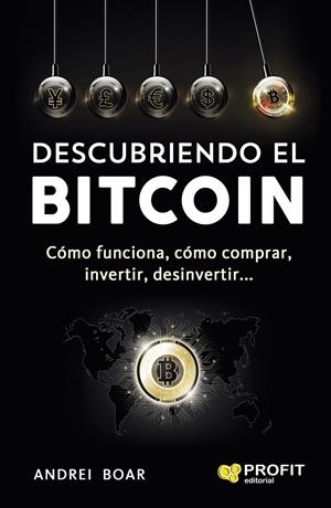 DESCUBRIENDO EL BITCOIN | 9788416904143 | BOAR BOAR, ANDREI | Llibreria Online de Tremp