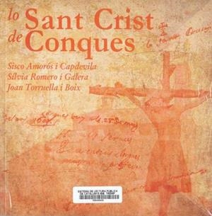 LO SANT CRIST DE CONQUES | 9788461740314 | VARIOS AUTORES, VARIOS AUTORES/AMOROS CAPDEVILA, FRANCESC/TORRUELLA BOIX, JOAN/ROMERO GALERA, SÍLVIA | Llibreria Online de Tremp