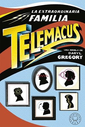 LA EXTRAORDINARIA FAMILIA TELEMACUS | 9788417059521 | GREGORY, DARYL | Llibreria Online de Tremp