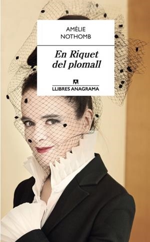 EN RIQUET DEL PLOMALL | 9788433915573 | NOTHOMB, AMÉLIE | Llibreria Online de Tremp
