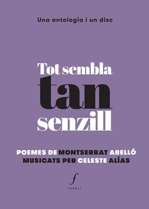 TOT SEMBLA TAN SENZILL | 9788494537042 | ABELLÓ, MONTSERRAT/ALÍAS, CELESTE | Llibreria Online de Tremp