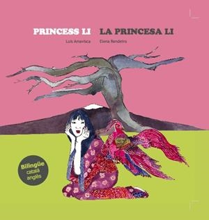 PRINCESS LI/LA PRINCESA LI | 9788494413773 | LUIS AMAVISCA