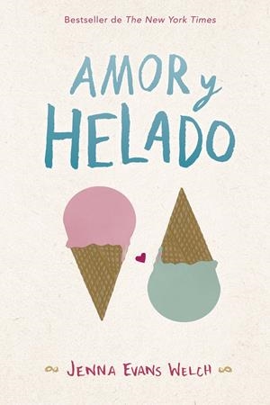 AMOR Y HELADO | 9788424662868 | EVANS WELCH, JENNA | Llibreria Online de Tremp