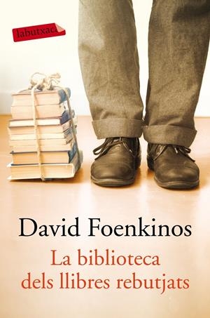 LA BIBLIOTECA DELS LLIBRES REBUTJATS | 9788417031855 | FOENKINOS, DAVID | Llibreria Online de Tremp