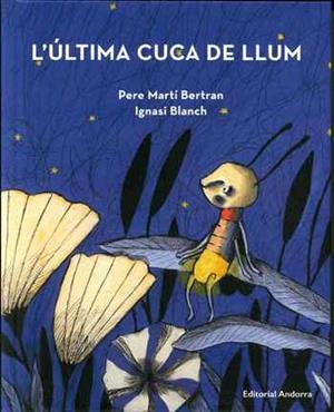 ULTIMA CUCA DE LLUM, L' | 9789992075012 | MARTI BERTRAN, PERE; BLANH, IGNASI