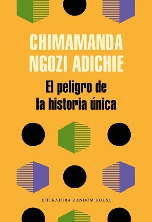 EL PELIGRO DE LA HISTORIA ÚNICA | 9788439733928 | CHIMAMANDA NGOZI ADICHIE | Llibreria Online de Tremp