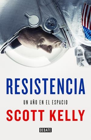 RESISTENCIA | 9788499928227 | SCOTT KELLY | Llibreria Online de Tremp