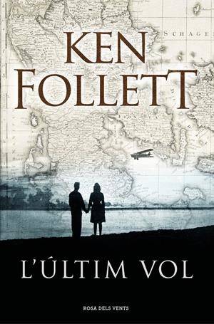 L'ÚLTIM VOL | 9788416930432 | KEN FOLLETT | Llibreria Online de Tremp