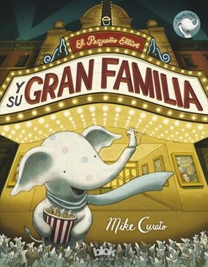 EL PEQUEÑO ELLIOT Y SU GRAN FAMILIA | 9788416075782 | MIKE CURATO