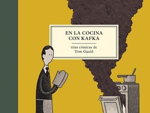 EN LA COCINA CON KAFKA | 9788416131358 | GAULD, TOM | Llibreria Online de Tremp
