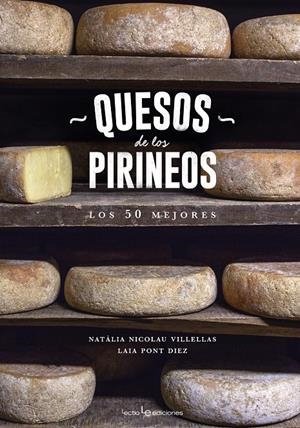 QUESOS DE LOS PIRINEOS | 9788416918218 | NATÀLIA, NICOLAU VILLELLAS/LAIA, PONT DIEZ | Llibreria Online de Tremp