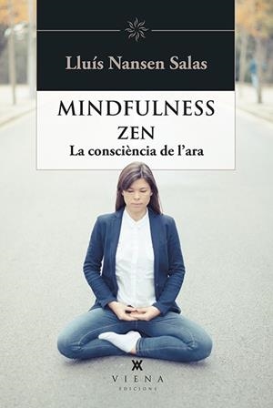 MINDFULNESS ZEN | 9788483309810 | SALAS, LLUÍS NANSEN | Llibreria Online de Tremp