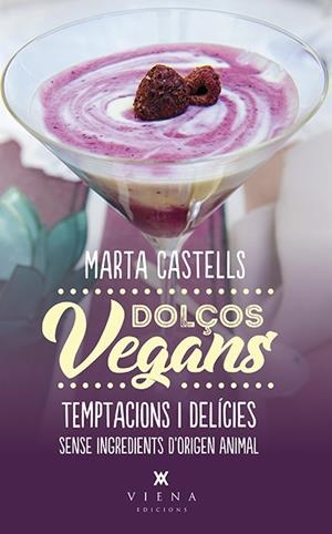 DOLÇOS VEGANS | 9788483309872 | CASTELLS RECASENS, MARTA | Llibreria Online de Tremp