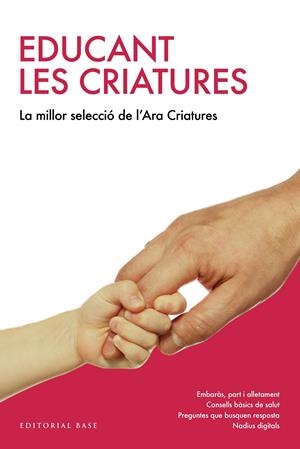 EDUCANT LES CRIATURES. LA MILLOR SELECCIÓ DEL "CRIATURES" DEL DIARI ARA | 9788417183226 | VARIOS AUTORES | Llibreria Online de Tremp