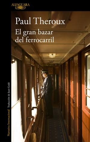 EL GRAN BAZAR DEL FERROCARRIL | 9788420432533 | PAUL THEROUX | Llibreria Online de Tremp