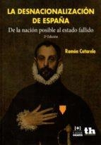 LA DESNACIONALIZACIÓN DE ESPAÑA | 9788416556236 | COTARELO GARCÍA, RAMÓN