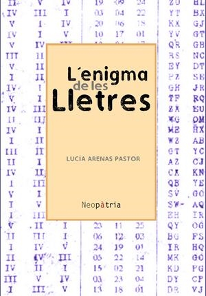 L'ENIGMA DE LES LLETRES | 9788416833870 | ARENAS PASTOR, LUCÍA | Llibreria Online de Tremp