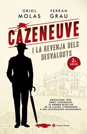 CAZENEUVE I LA REVENJA DELS DESVALGUTS | 9788494677779 | MOLAS GRAU, ORIOL/GRAU BRESCÓ, FERRAN