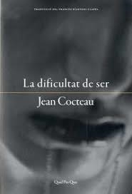 LA DIFICULTAT DE SER | 9788417410032 | COCTEAU, JEAN | Llibreria Online de Tremp