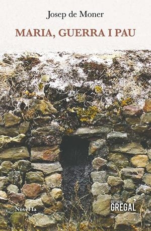 MARIA, GUERRA I PAU | 9788417082666 | DE MONER CANUT, JOSEP | Llibreria Online de Tremp