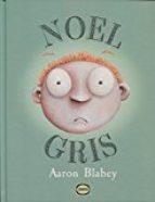 NOEL GRIS | 9789874573643 | BLABEY, AARON | Llibreria Online de Tremp