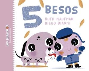 5 BESOS | 9789871374748 | KAUFMAN, RUTH; BIANKI, DIEGO
